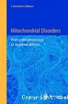 Mitochondrial disorders from pathophysiology to acquired defects