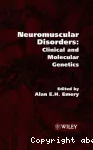 Neuromuscular disorders. Clinical and molecular genetics