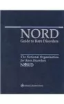 NORD (The National Organization for Rare Disorders): Guide to Rare Disorders