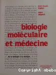 Biologie moléculaire et médecine