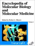 Encyclopedia of molecular biology and molecular medicine